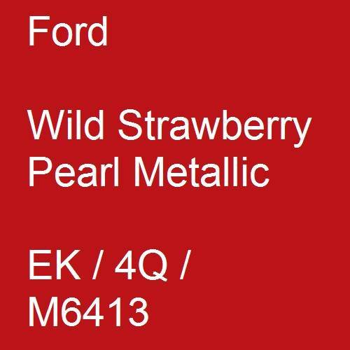 Ford, Wild Strawberry Pearl Metallic, EK / 4Q / M6413.